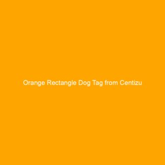 Orange Rectangle Dog Tag from Centizu